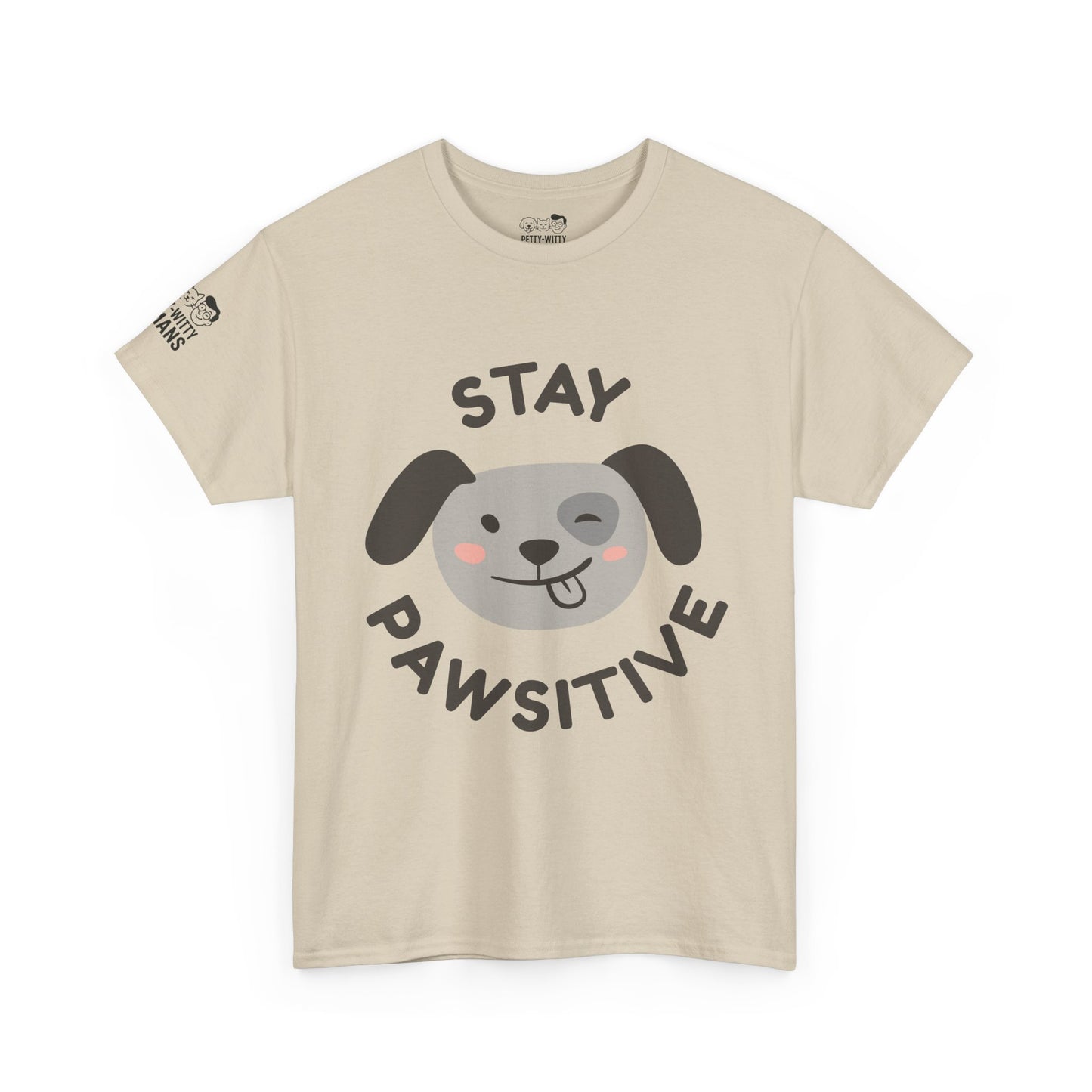 T-Shirt - Petty-Witty-Humans Stay Positive with Humor