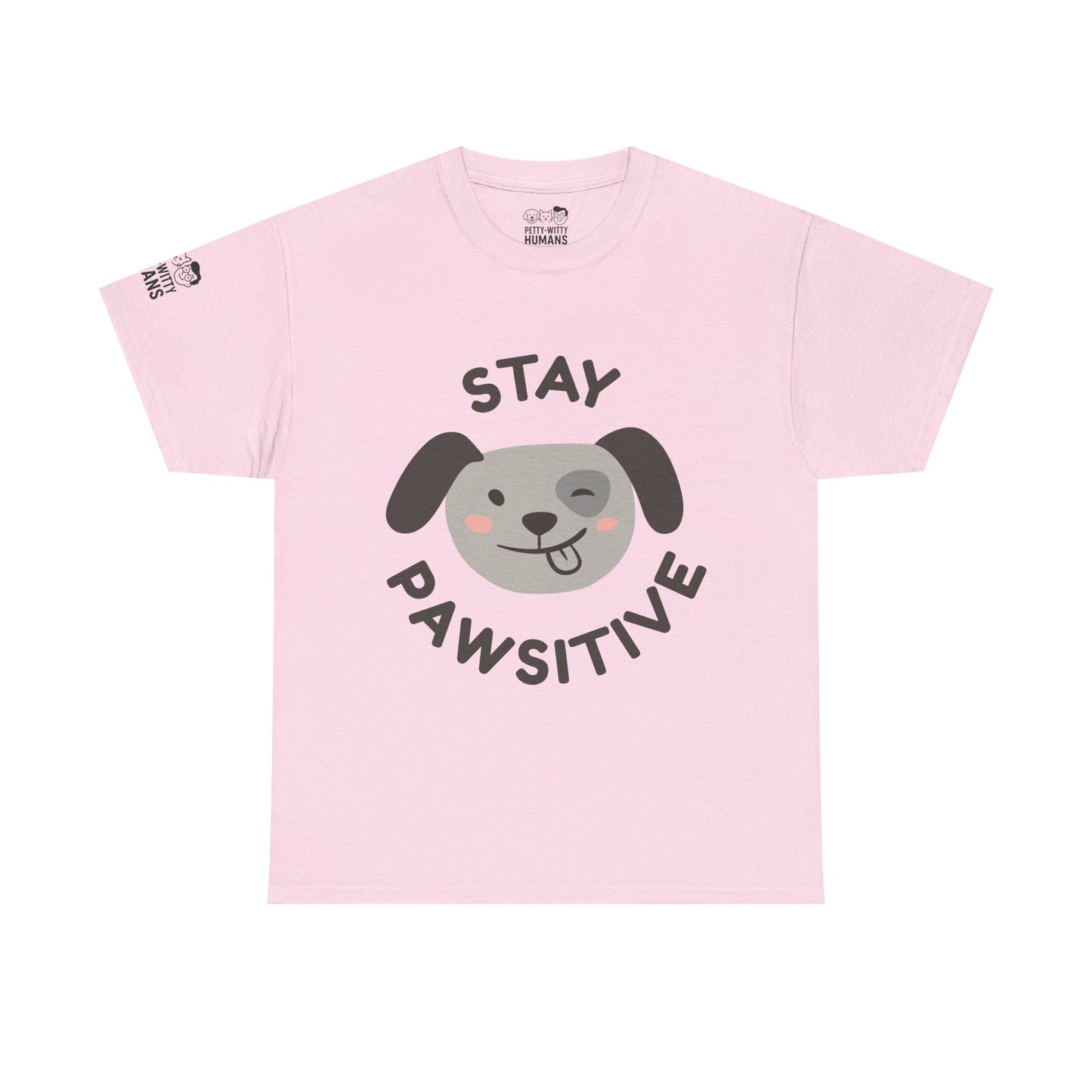 T-Shirt - Petty-Witty-Humans Stay Positive with Humor