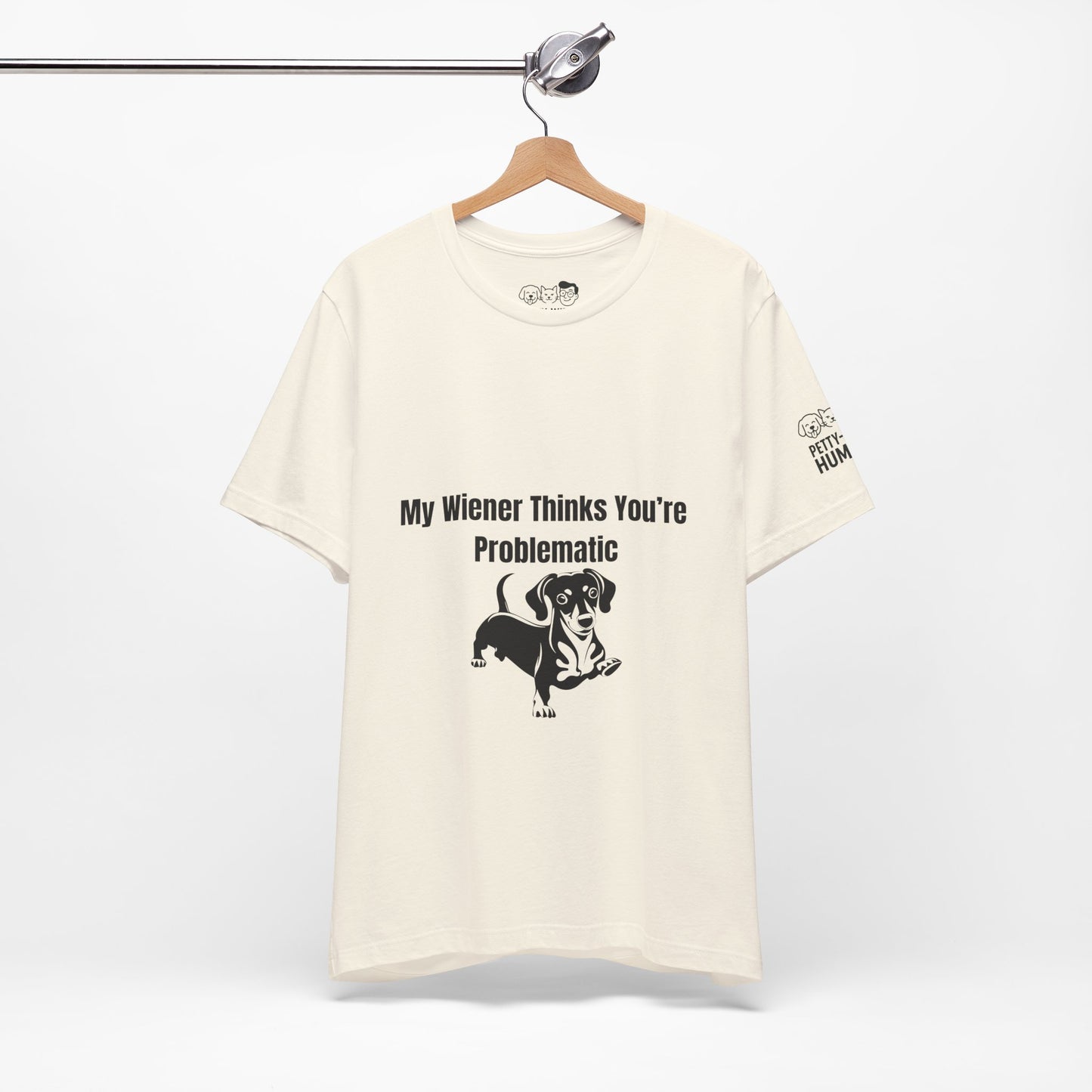 Funny Unisex Tee: Petty-Witty-Humans Design