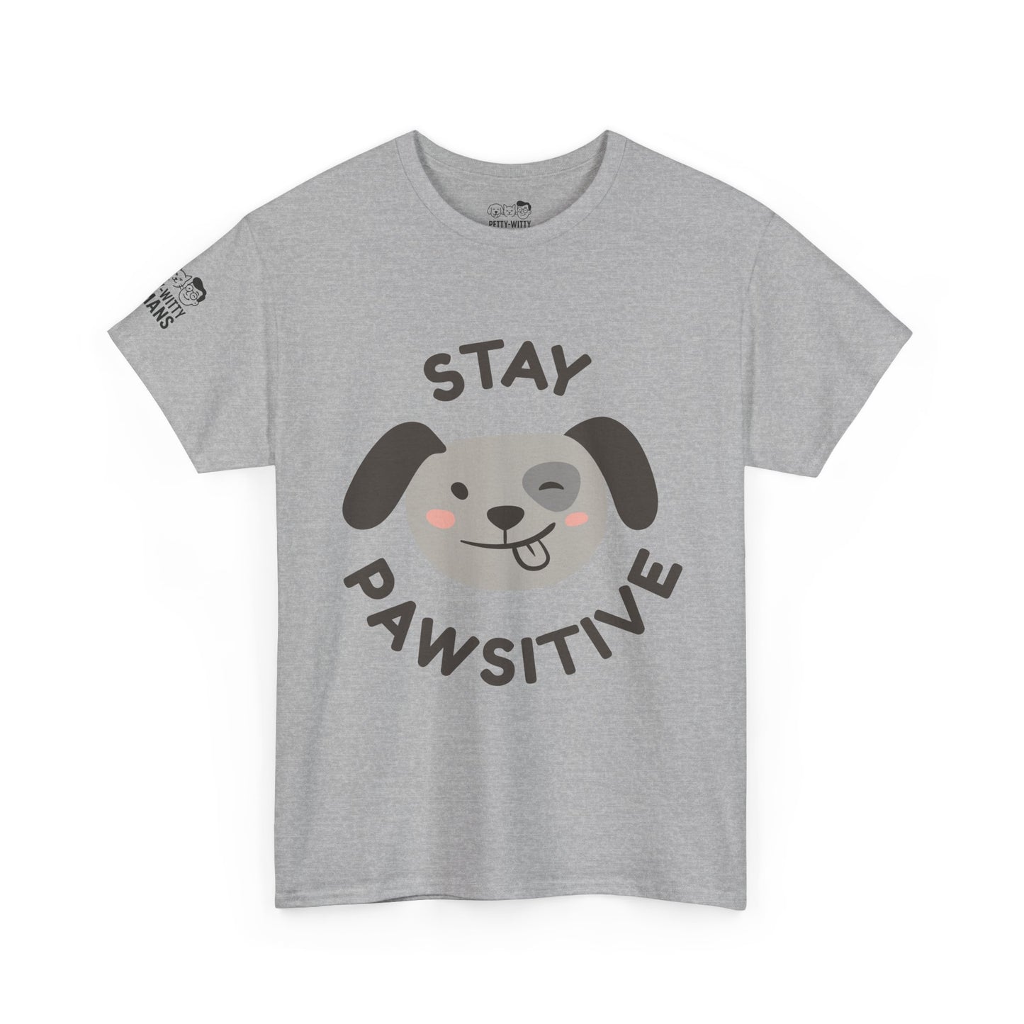 T-Shirt - Petty-Witty-Humans Stay Positive with Humor