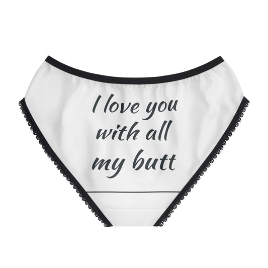 Playful Women's Briefs - 'I Love You with All My Butt' - Unique and Comfy Intimates