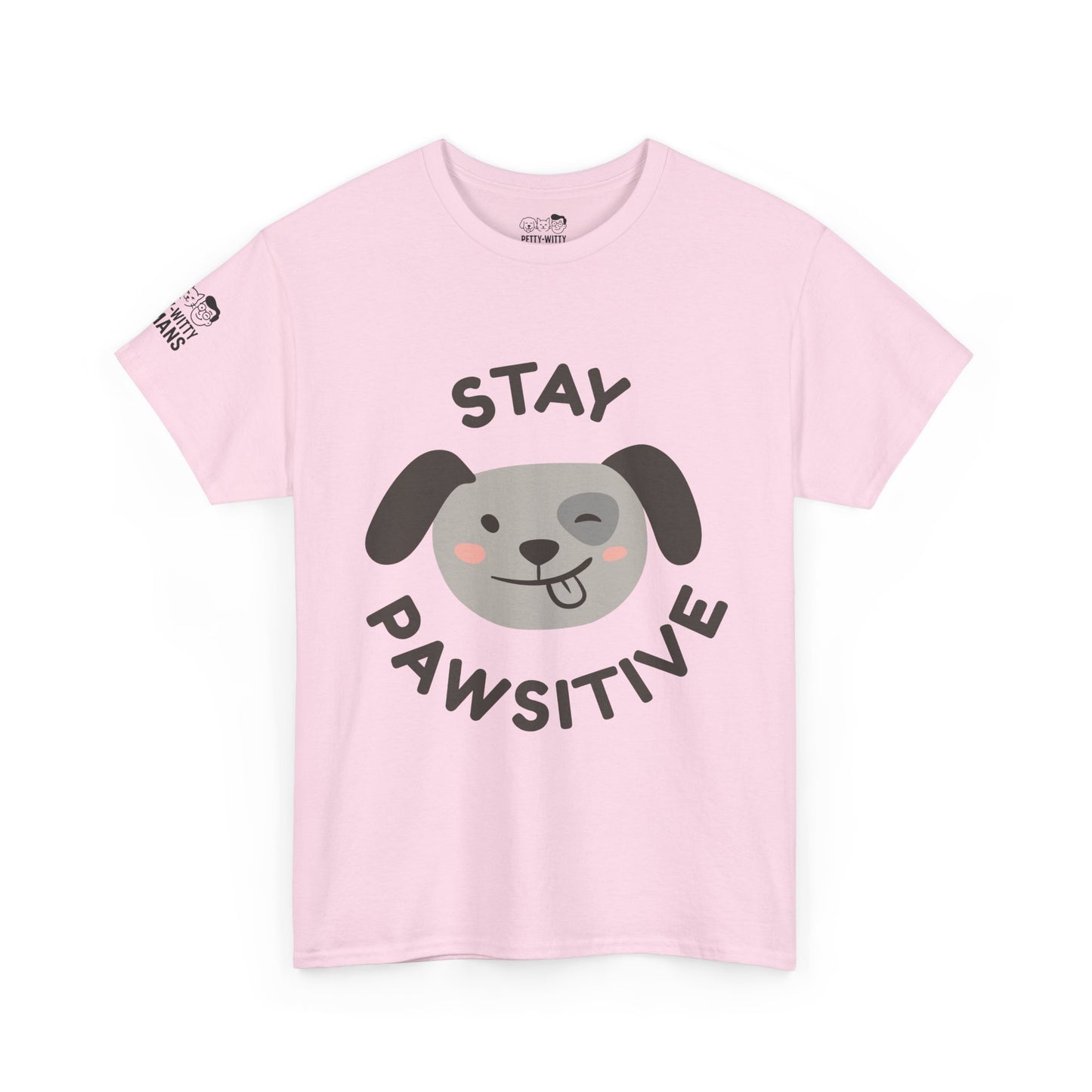 T-Shirt - Petty-Witty-Humans Stay Positive with Humor