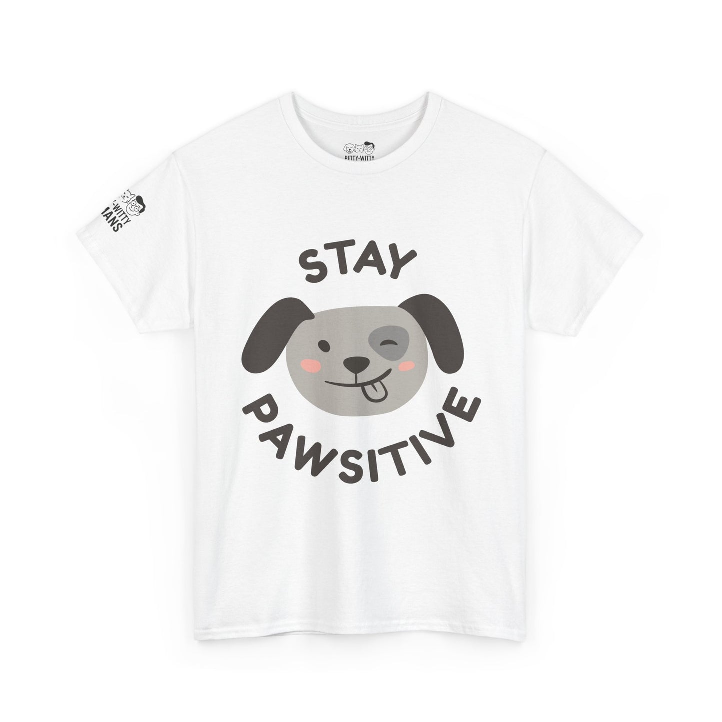T-Shirt - Petty-Witty-Humans Stay Positive with Humor