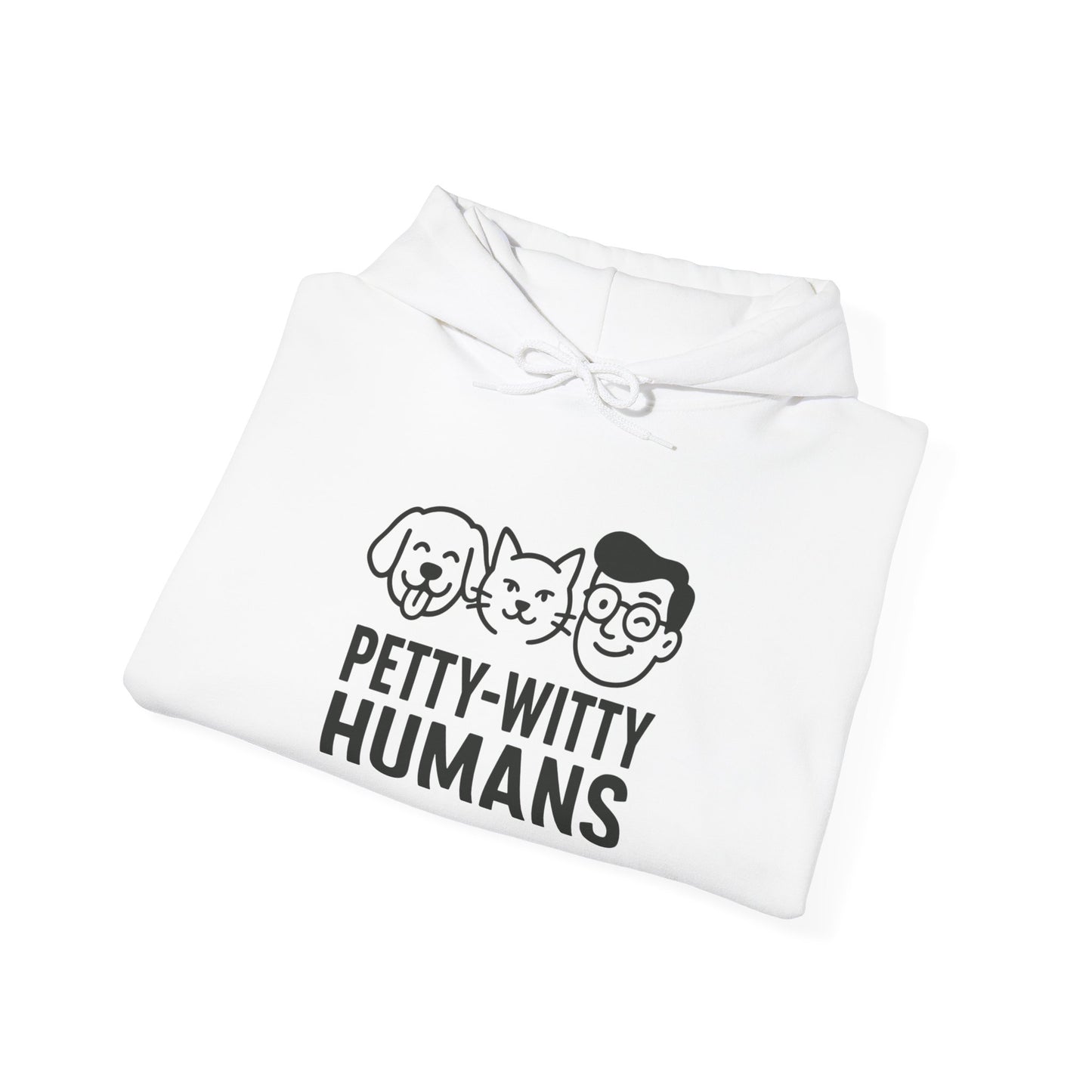 Petty-Witty Humans Hoodie - Unisex Heavy Blend Sweatshirt