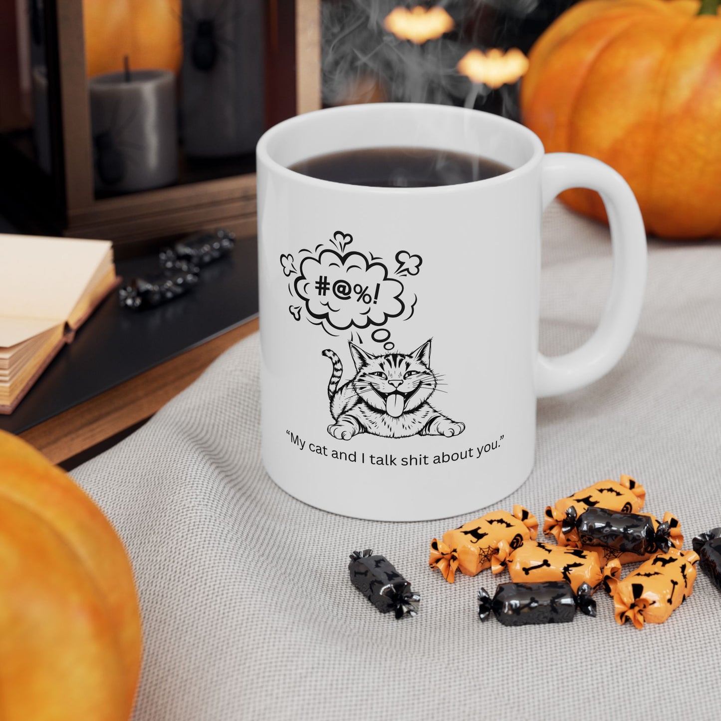 Mug My Cat and I talk shit about you Petty-Witty-Humans Ceramic