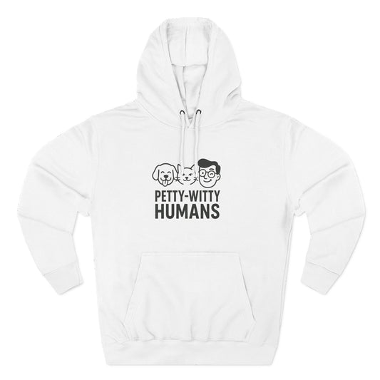 Petty-Witty Humans Fleece Hoodie