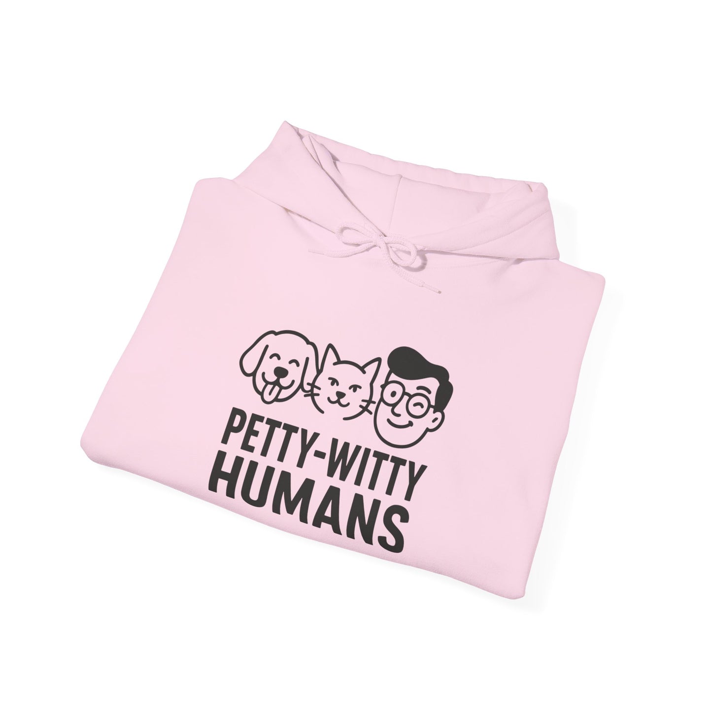 Petty-Witty Humans Hoodie - Unisex Heavy Blend Sweatshirt