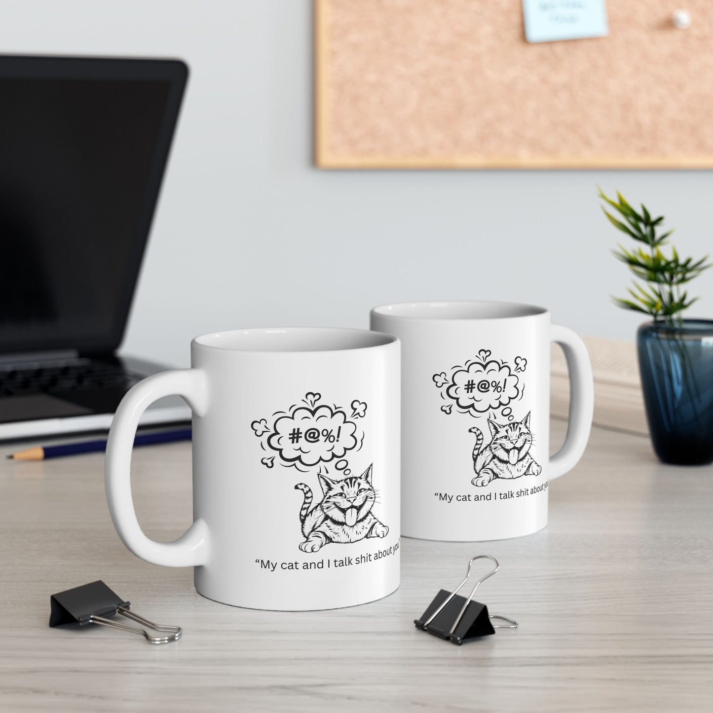 Mug My Cat and I talk shit about you Petty-Witty-Humans Ceramic